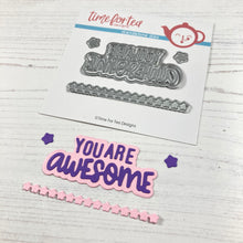 Load image into Gallery viewer, You Are Awesome Sentiment Dies